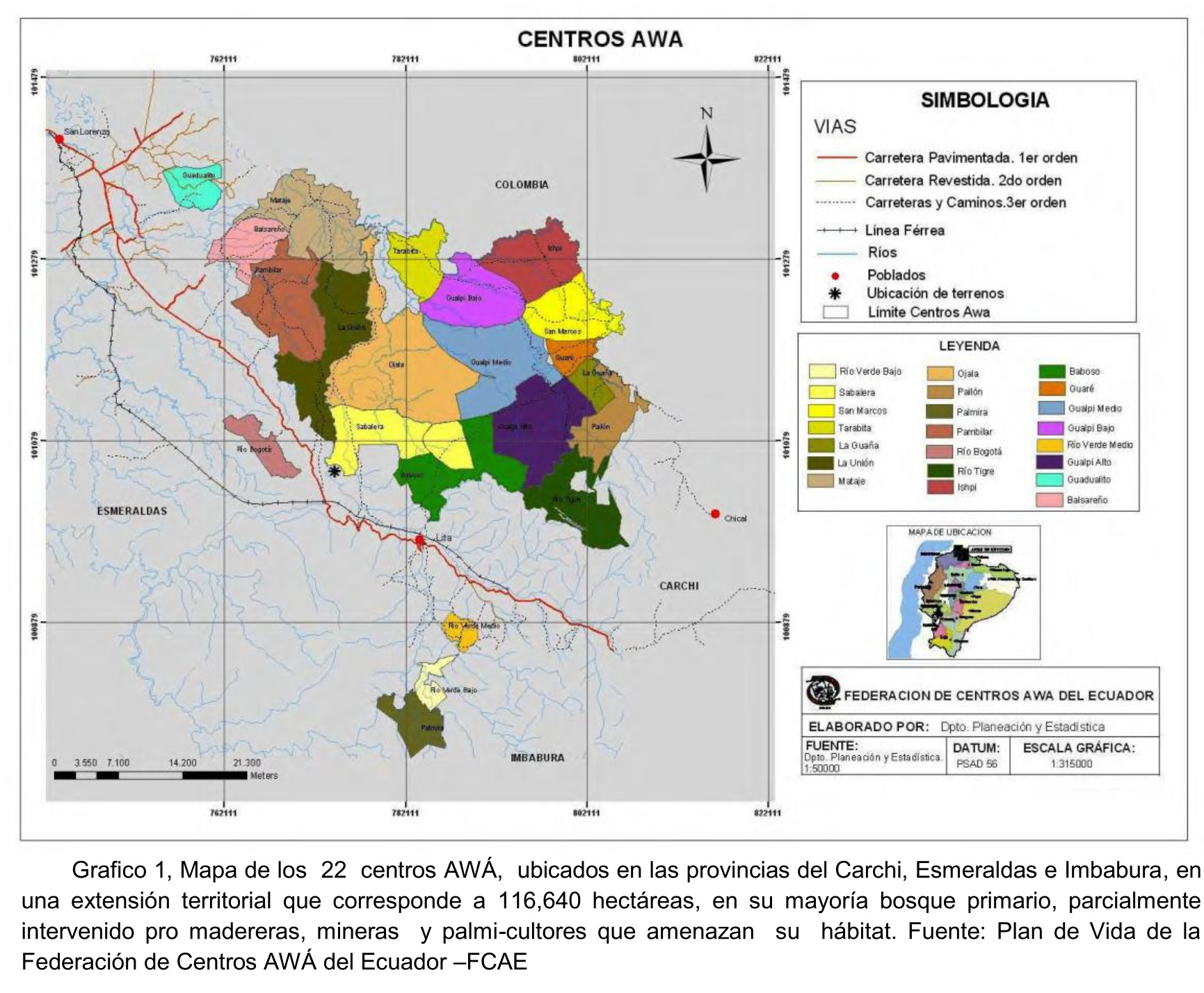 Grafico 1;Mapa de los 22 centros AWÁ;ubicados en las provincias del Carchi;Esmeraldas e Imbabura;en una extensión territorial que corresponde a 116;640 hectáreas;en su mayoría bosque primario;parcialmente intervenido pro madereras;mineras y palmi-cultores que amenazan su hábitat. Fuente: Plan de Vida de la Federación de Centros AWÁ del Ecuador –FCAE